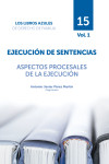 Ejecución de sentencias. Aspectos procesales de la ejecución Libros azules de derecho de familia, 15. Vol. 1 | 9788409906833 | Portada