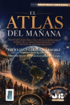 Atlas del mañana. Voces situadas para una nueva gobernanza global de la movilidad humana en un mundo en transformación | 9791388409219 | Portada